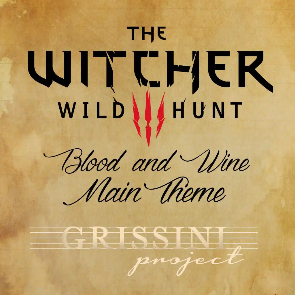 Blood and Wine Main Theme (From "the Witcher 3")