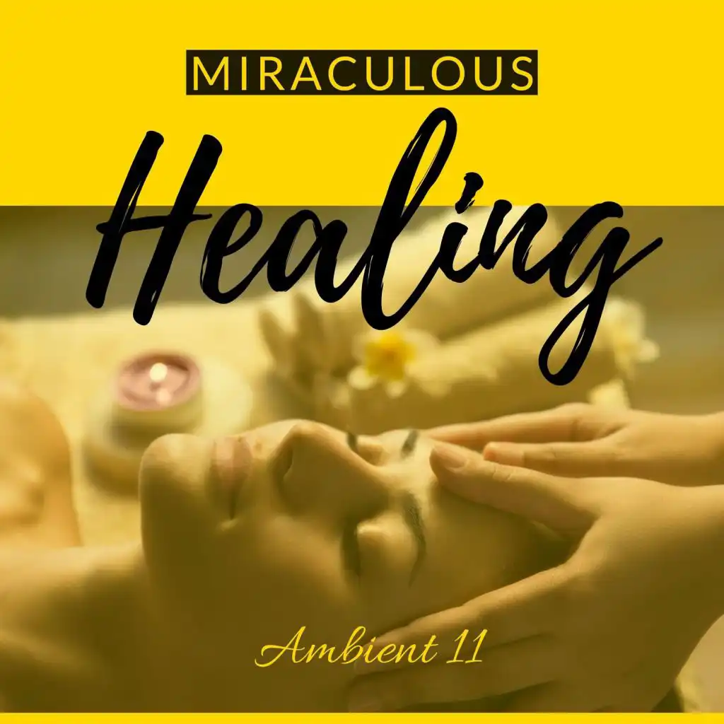 Miraculous Healing