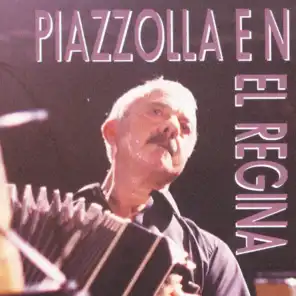 Piazzolla En El Regina