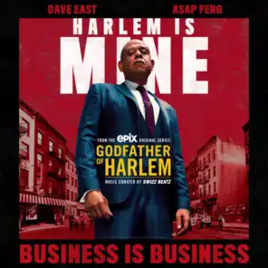 Business is Business (feat. Dave East & A$AP Ferg)