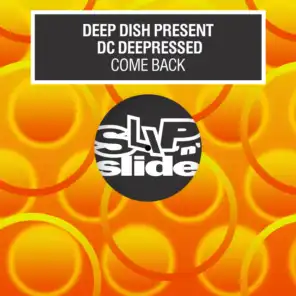 Deep Dish present DC Deepressed