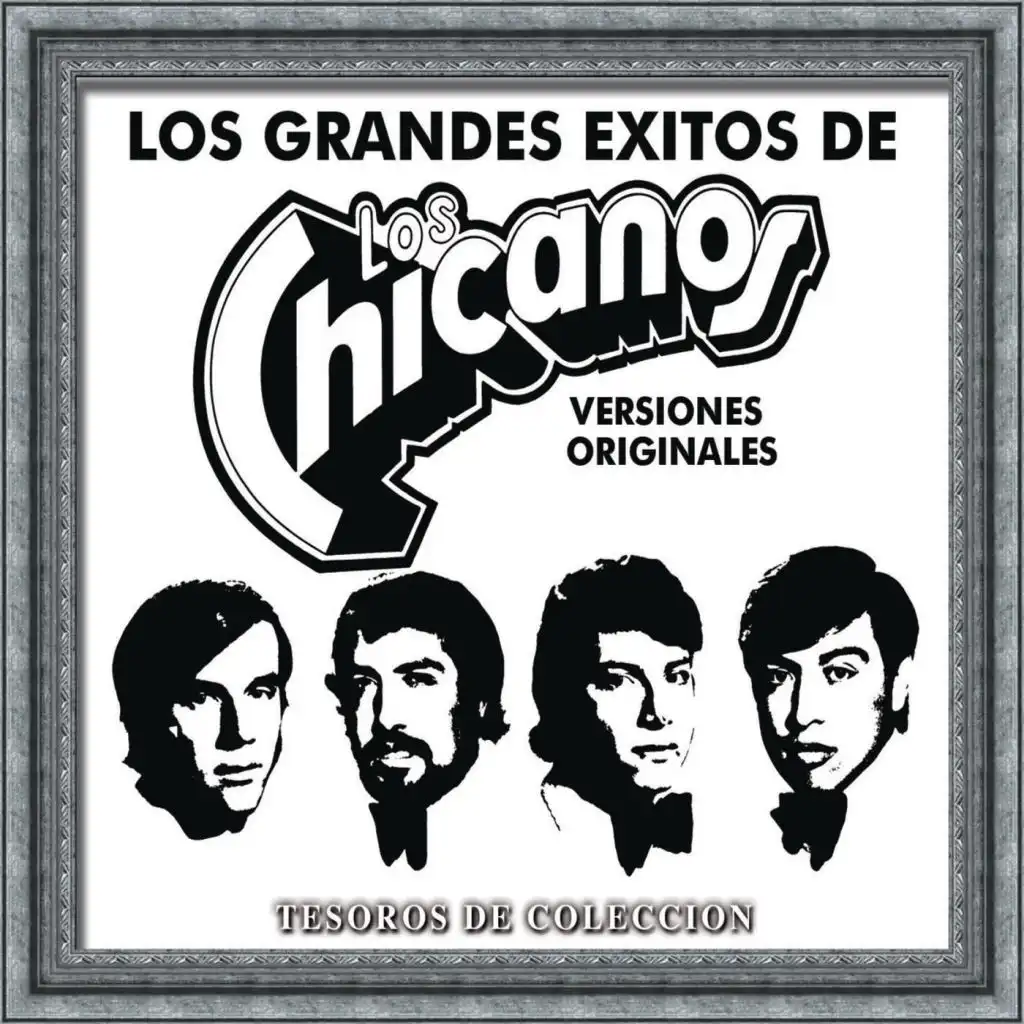 Tesoros De Coleccion - Los Chicanos