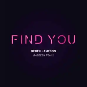 Find You (Bateeza Remix)