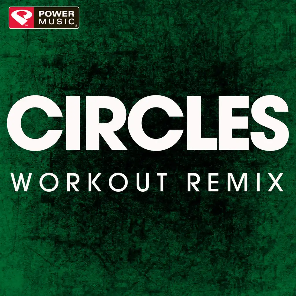 Circles (Extended Workout Remix)
