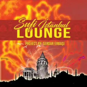 Sufi İstanbul Lounge (Project By Serdar Erbaşı)