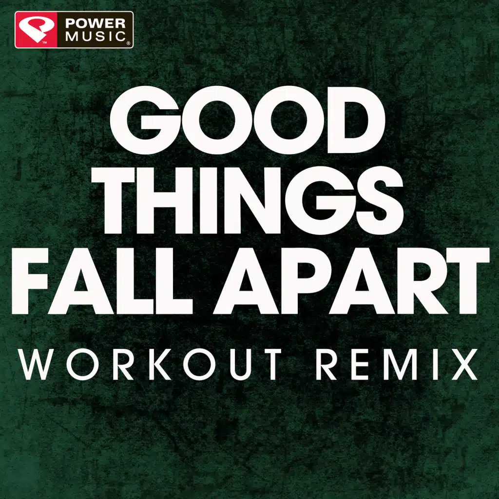 Good Things Fall Apart - Single