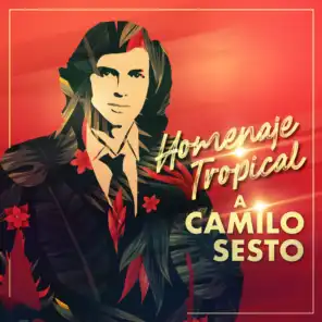 Homenaje Tropical a Camilo Sesto