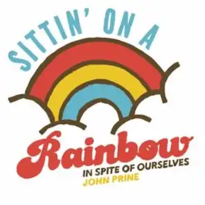 Sittin' on a Rainbow (feat. Iris DeMent)