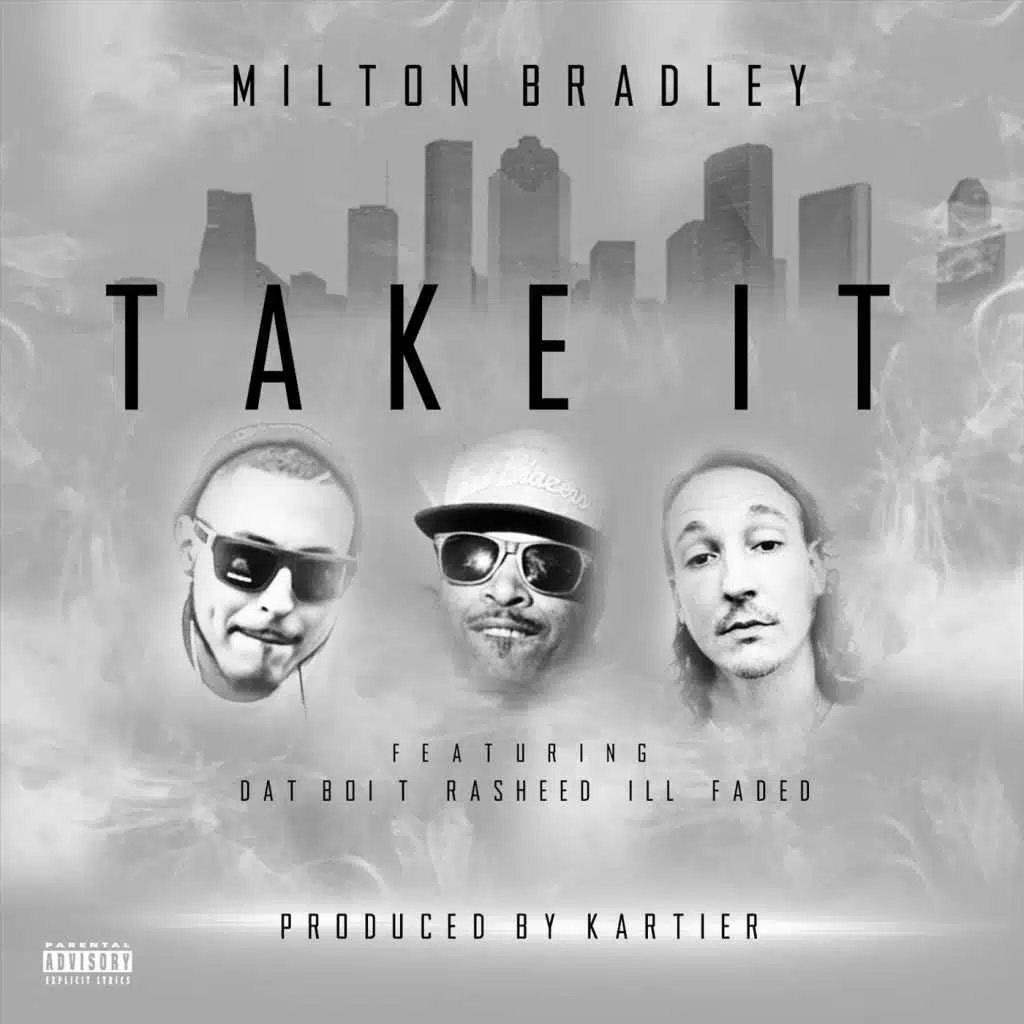 Take It (feat. Ill Faded, Dat Boi T & Rasheed)