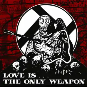 Love is the Only Weapon (Split EP)
