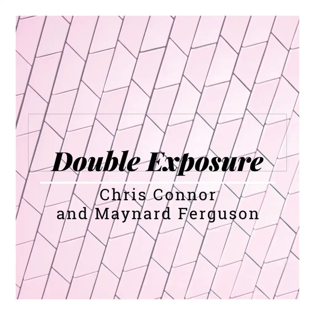 Double Exposure (feat. Maynard Ferguson)