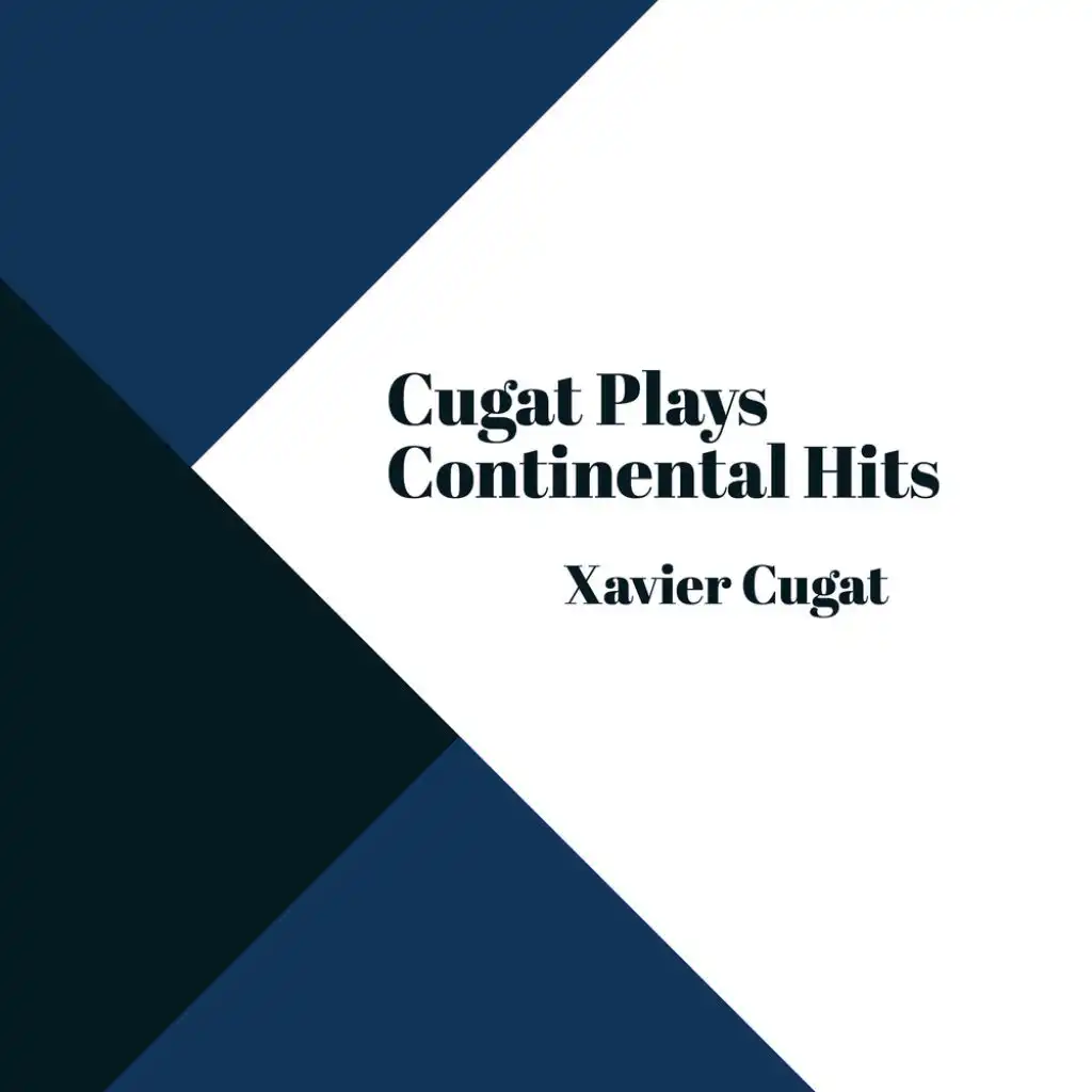 Cugat Plays Continental Hits