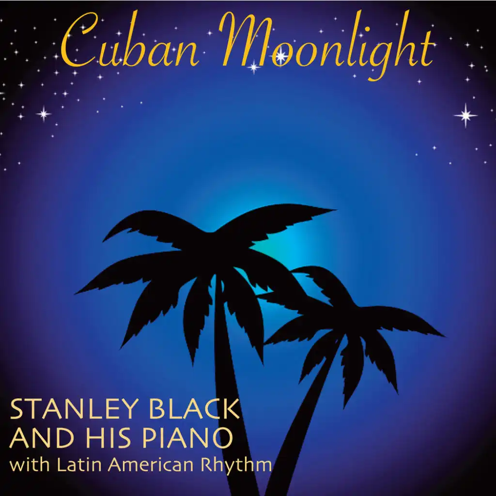 Cuban Moonlight (feat. Latin-American Rhythms)