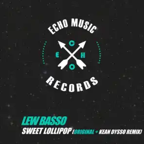 Sweet Lollipop (Kean Dysso Remix)