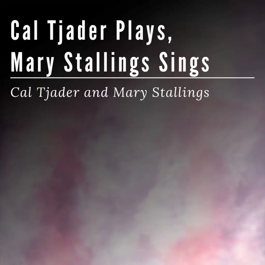 Cal Tjader, Mary Stallings