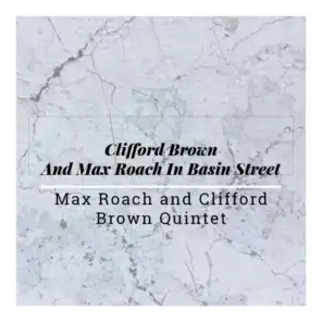 Clifford Brown and Max Roach at Basin Street