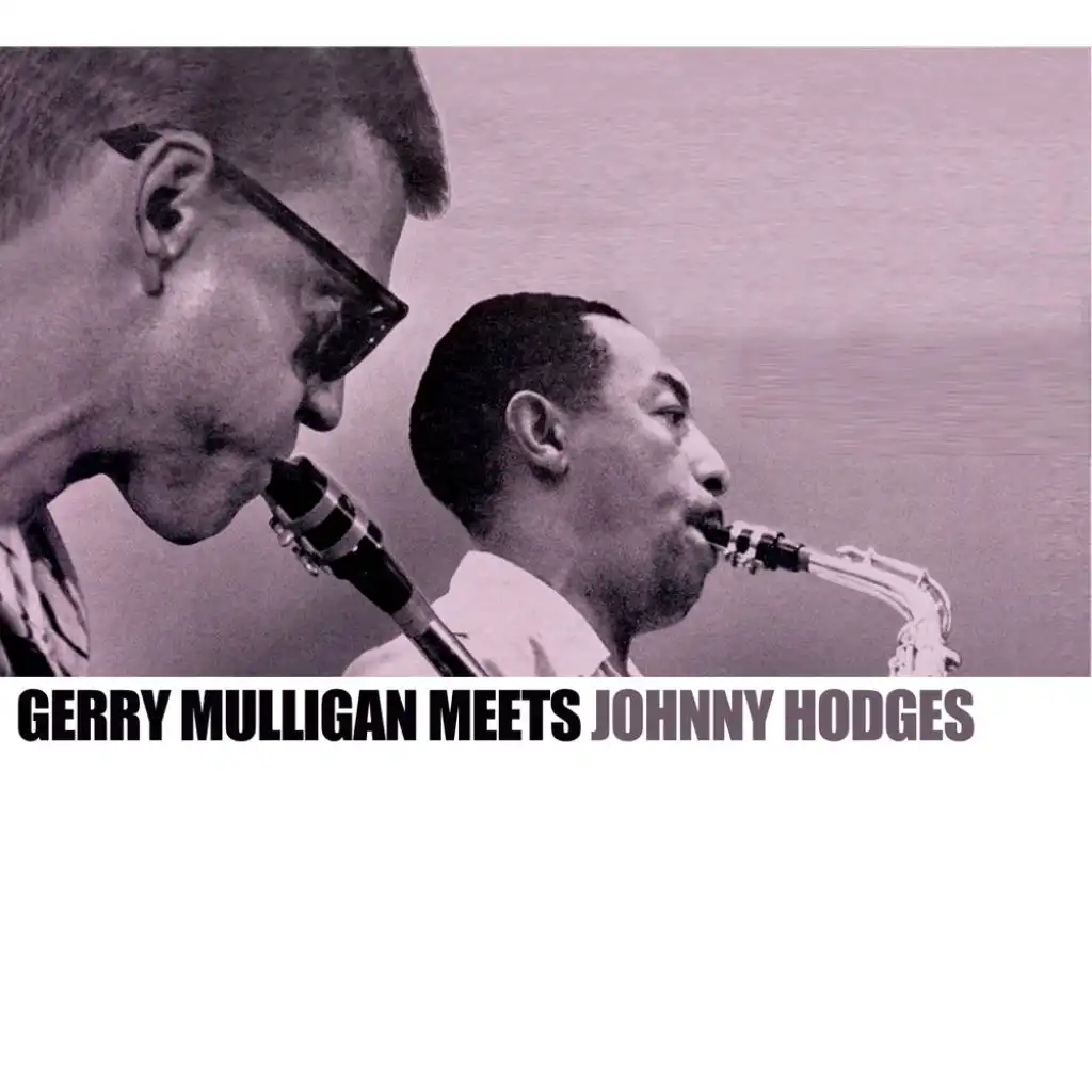 Gerry Mulligan Meets Johnny Hodges