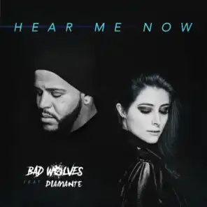 Hear Me Now (feat. DIAMANTE)
