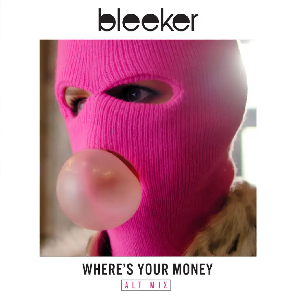 Where's Your Money (Alt Mix)