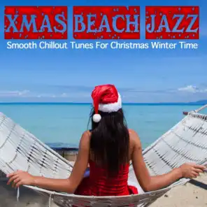 Xmas Beach Jazz Smooth Chillout Tunes For Christmas Winter Time