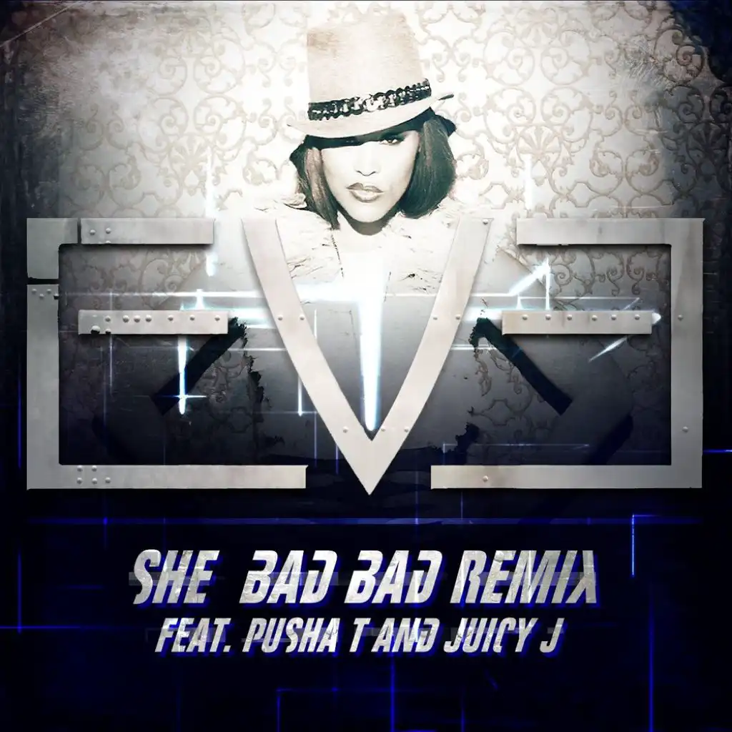 She Bad Bad (Remix) [feat. Pusha T & Juicy J]