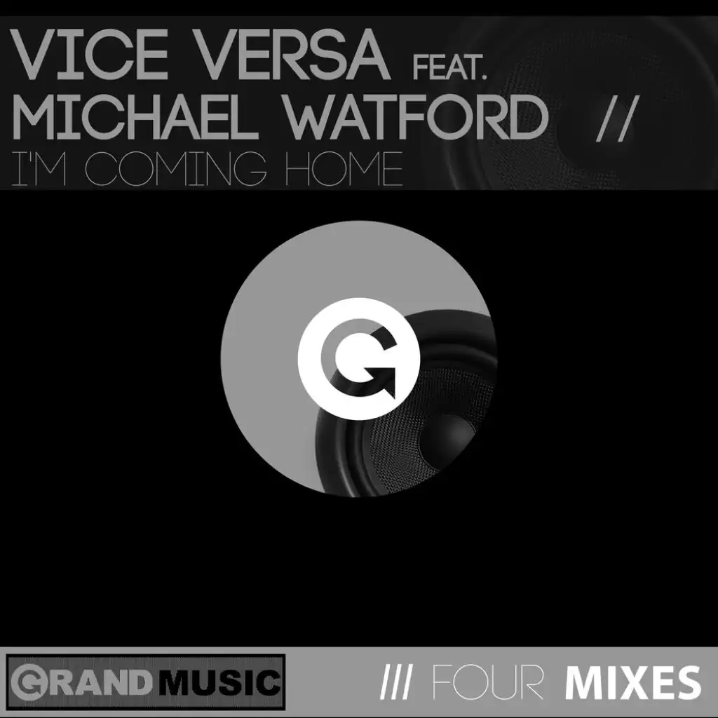 I'm Coming Home (Vice Versa Vocal Mix) [feat. Michael Watford]