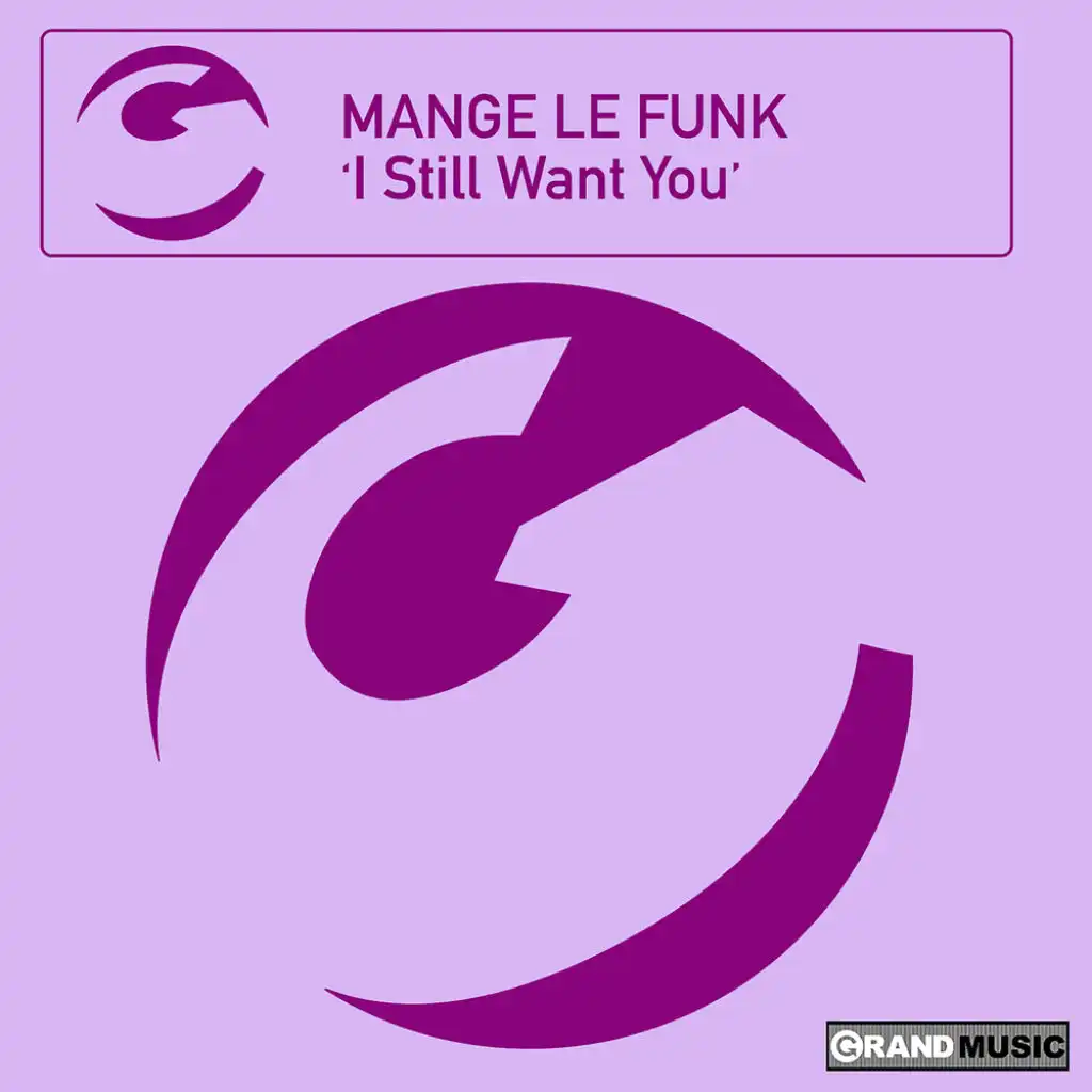 I Still Want You (Robbie Rivera's Funkatron Mix)