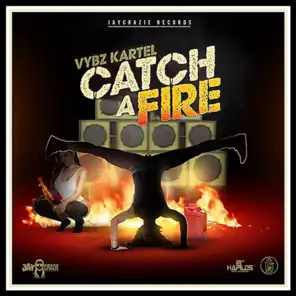 Catch a Fire (Radio Edit)