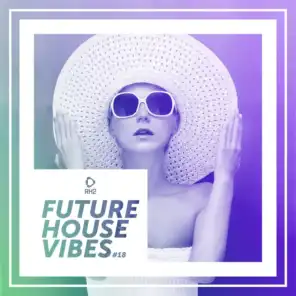 Future House Vibes, Vol. 19