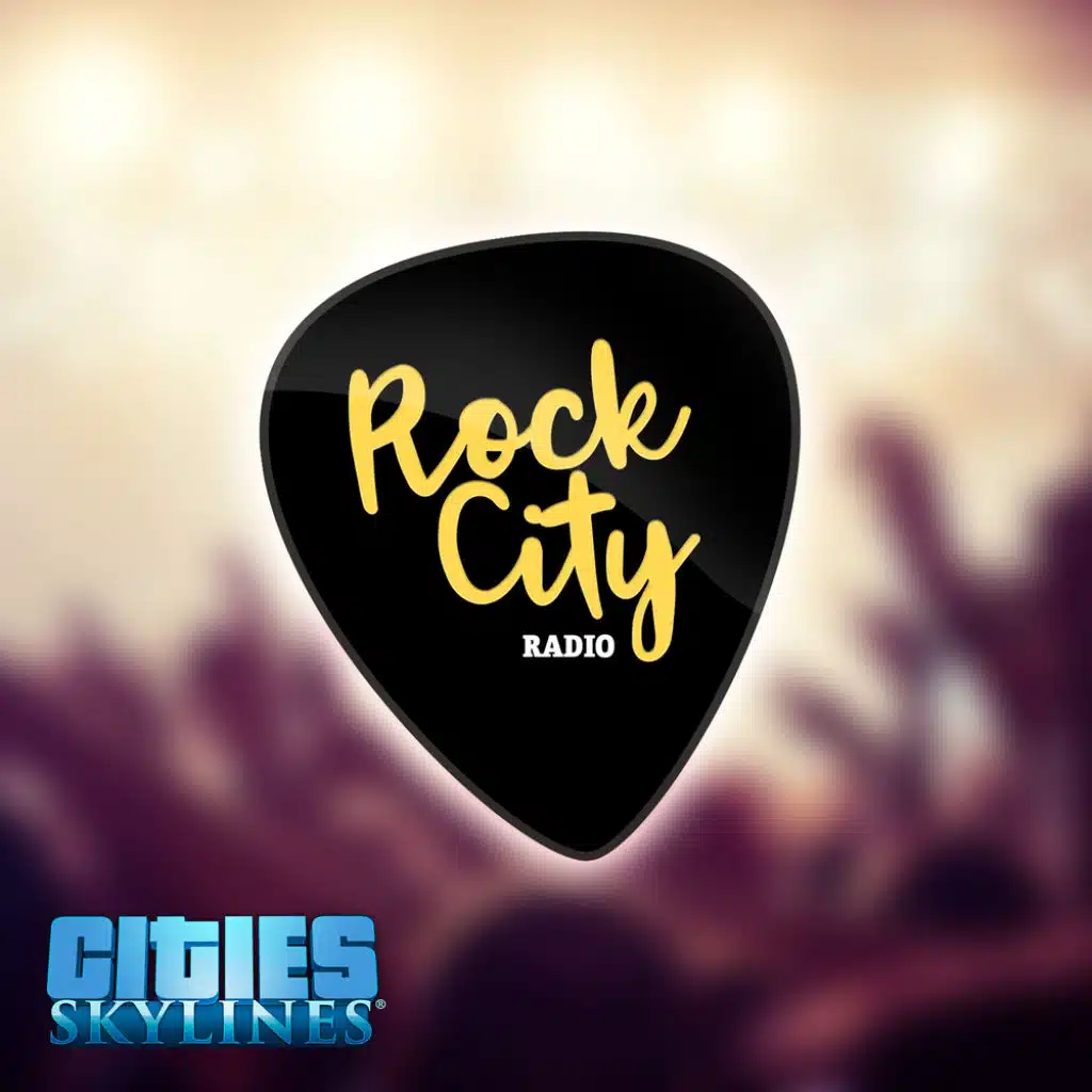 Cities: Skylines - Rock City Radio