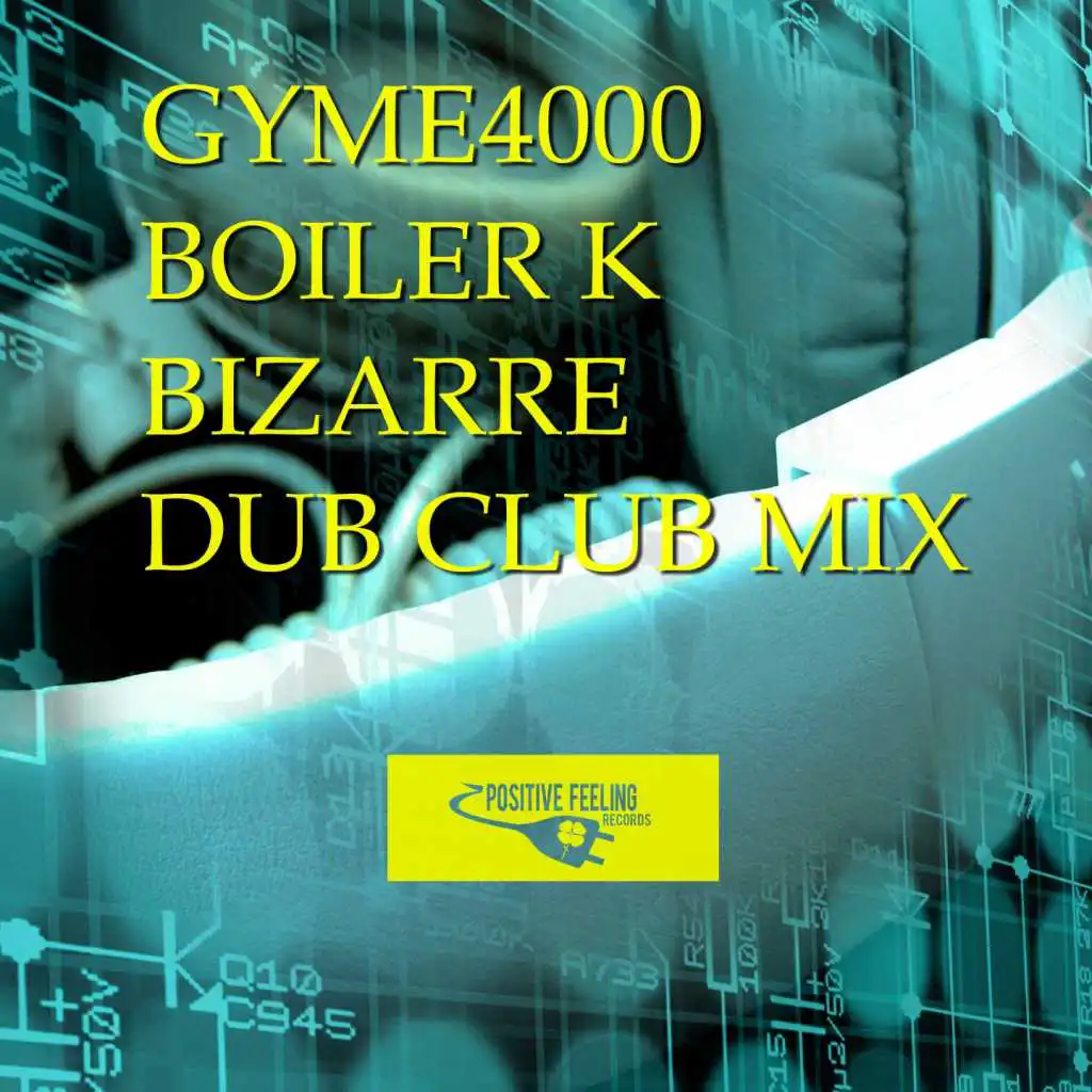 Bizarre (Dub Club Mix)