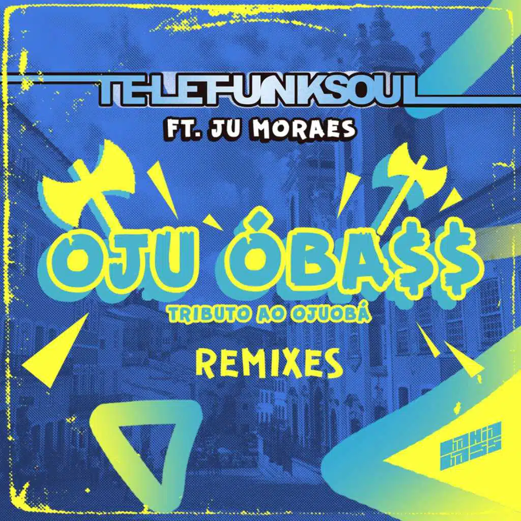 Oju ÓBa$$ (Tributo ao Ojuobá) [Remixes] [feat. Ju Moraes]