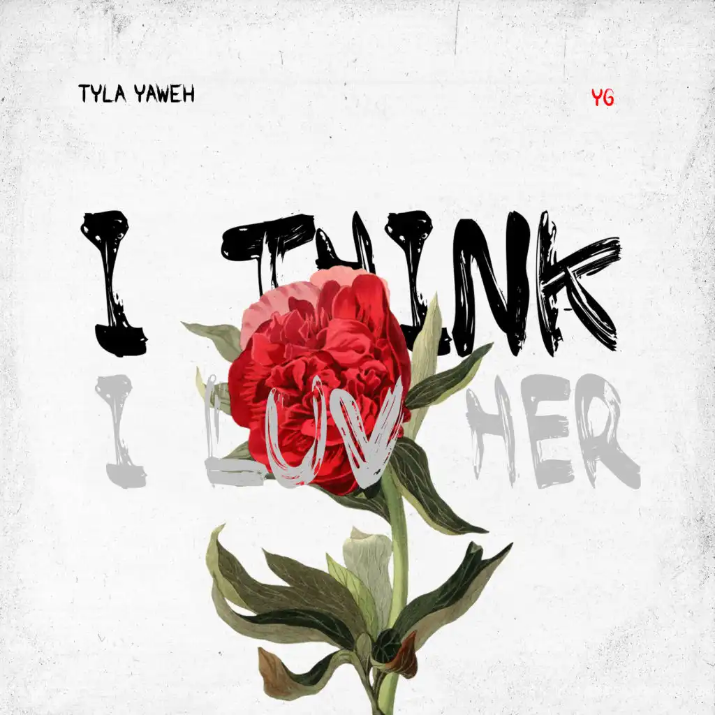 I Think I Luv Her (feat. YG)