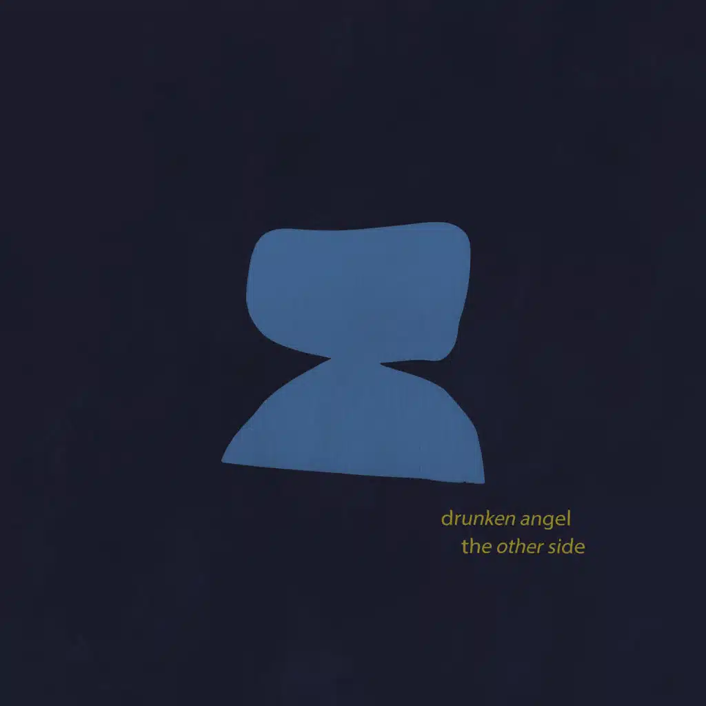 Drunken Angel / The Other Side