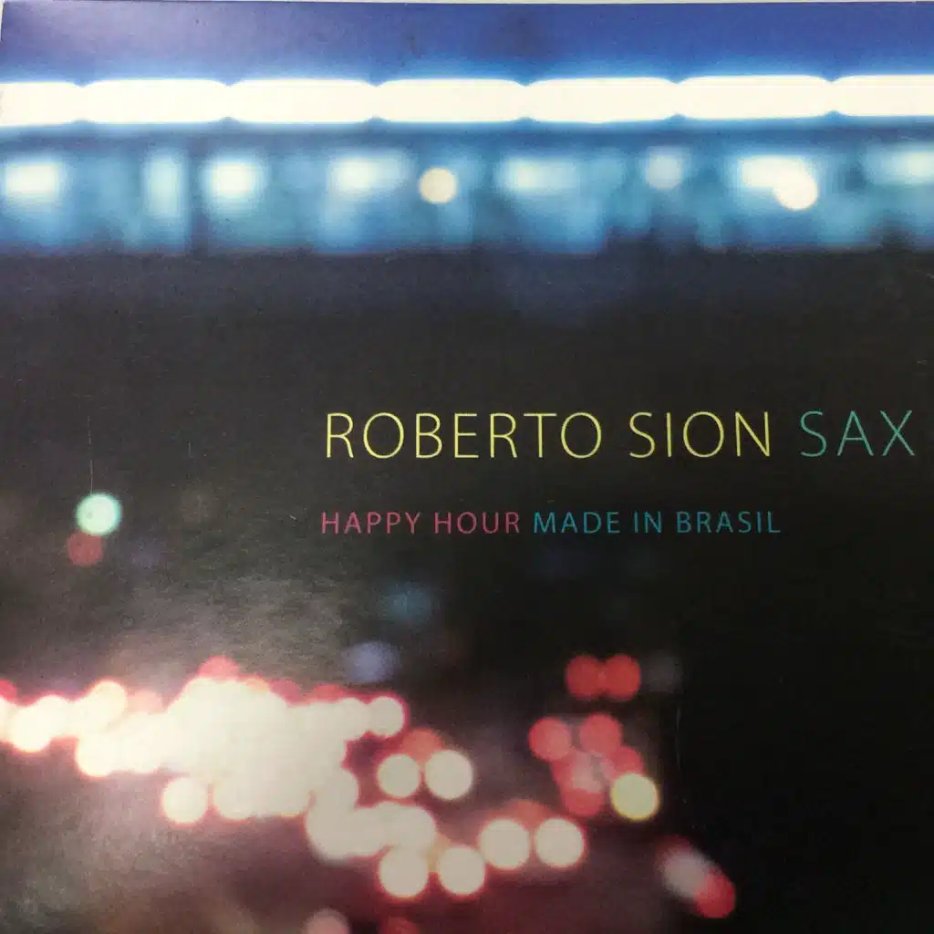 Sax Happy Hour - Made In Brasil
