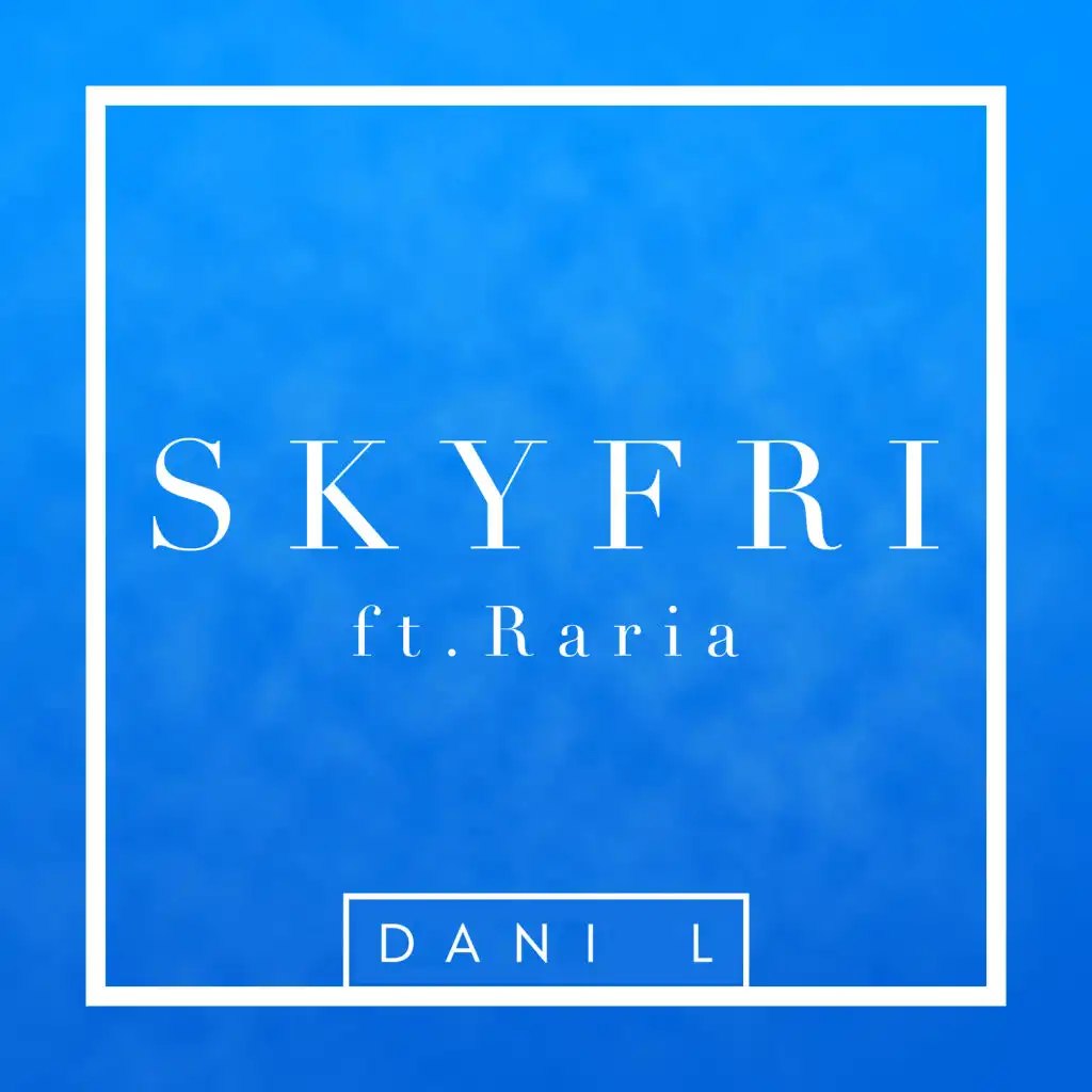 SkyFri (feat. Raria)