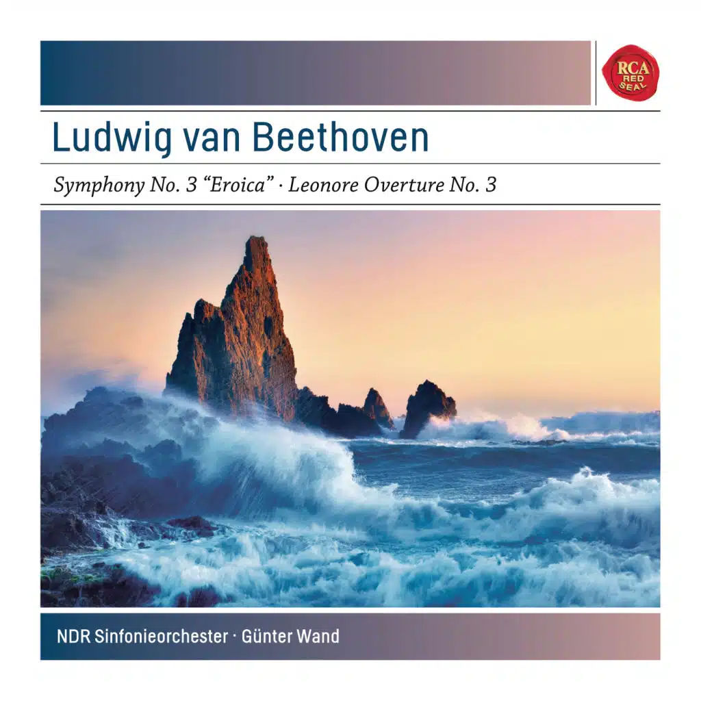 Beethoven: Symphony No. 3 in E-Flat Major, Op. 55 "Eroica"; Leonore Overture No. 3 in C Major, Op. 72a - Sony Classical Masters