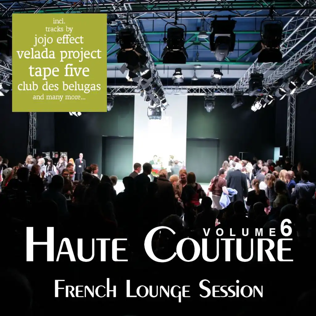 Haute Couture Vol. 6 - French Lounge Session