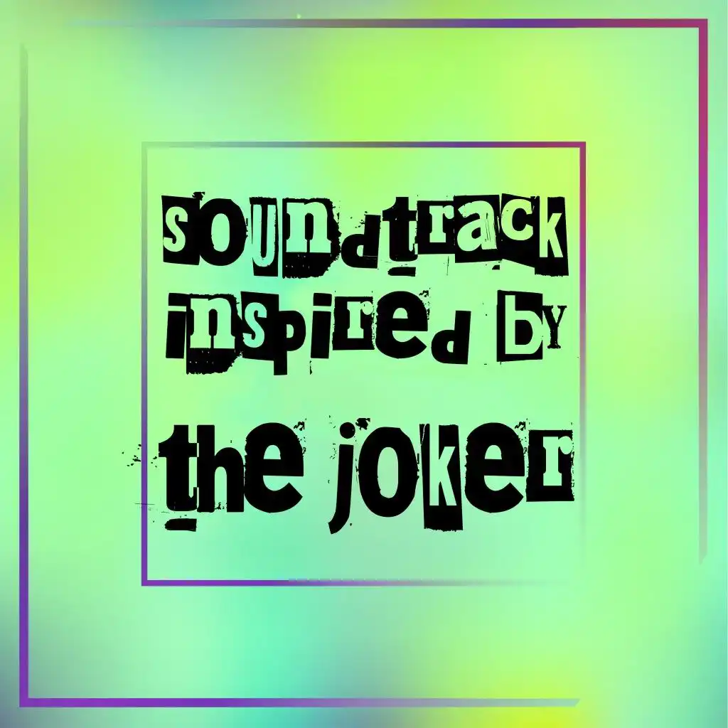 Soundtrack Inspired by the Joker
