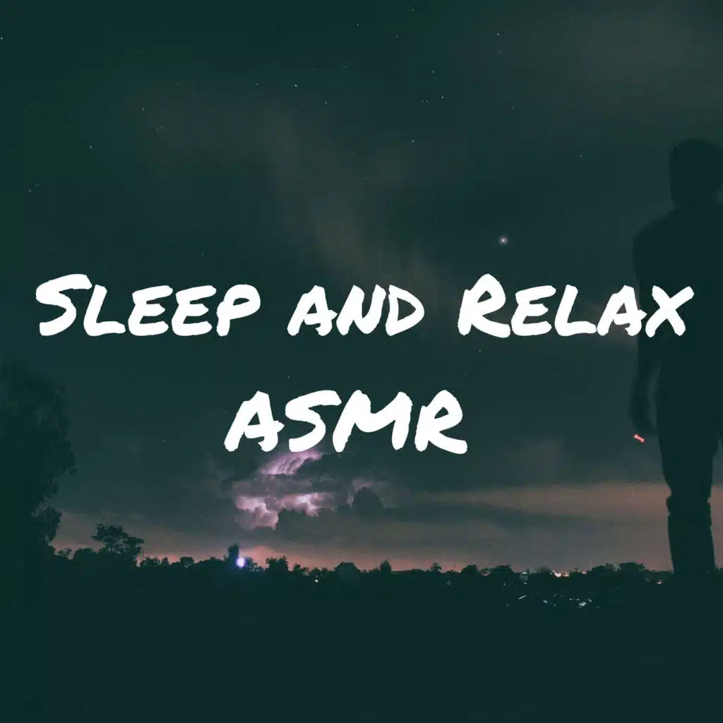 Sleep And Relax Asmr