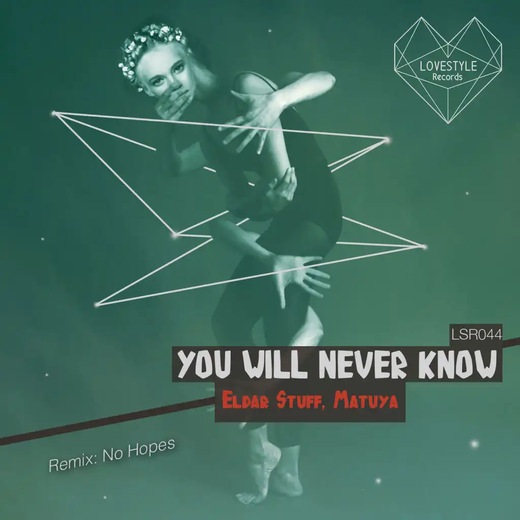 You Will Never Know (No Hopes Remix)