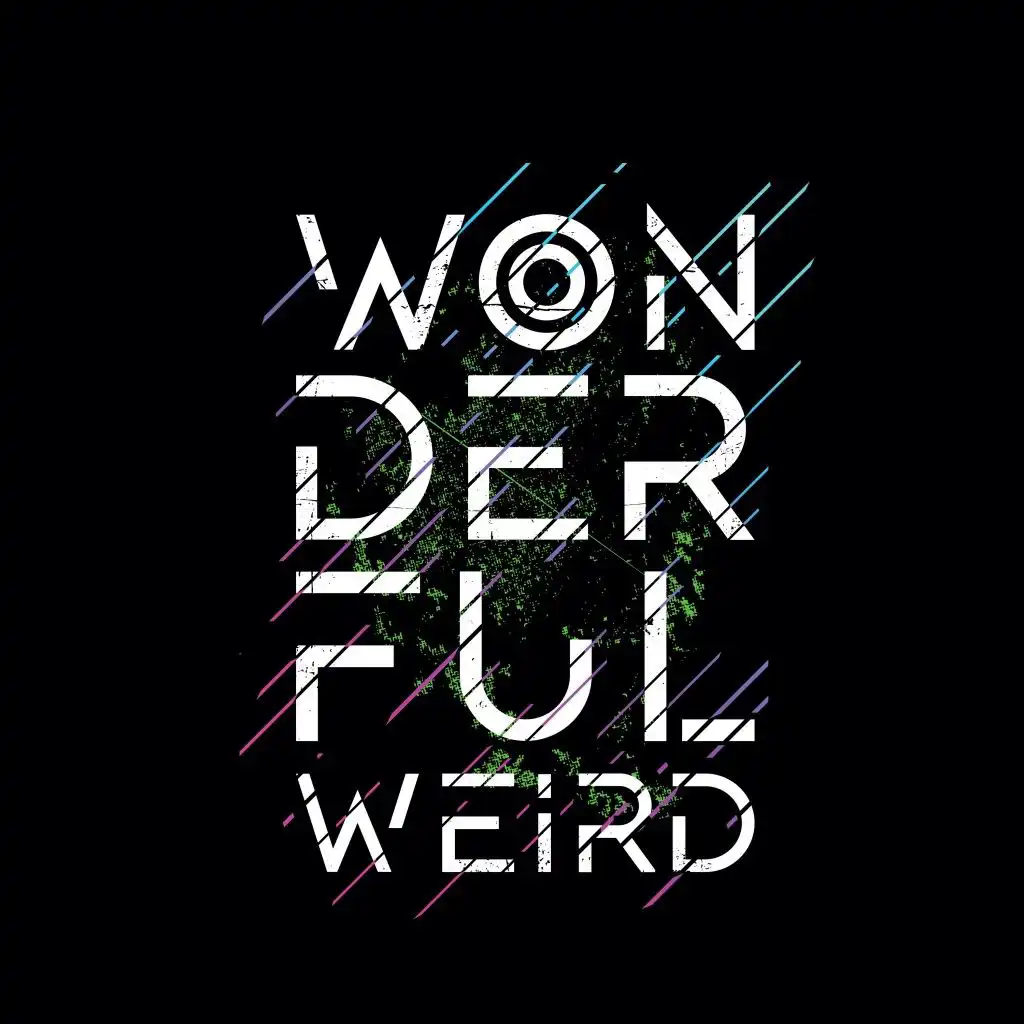 Wonderful Weird