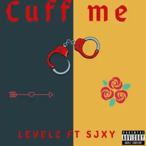 Cuff Me (feat. Sjxy)