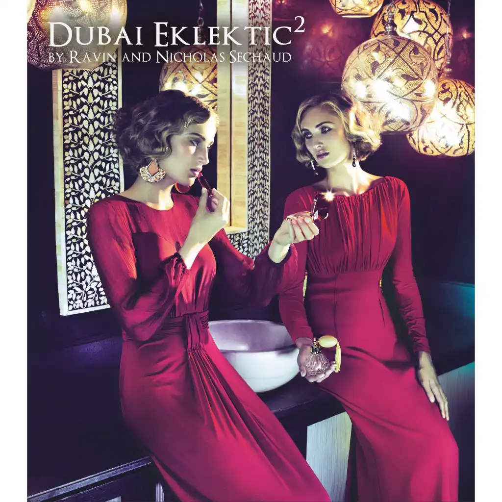 Dubai Eklektic, Vol. 2 by Ravin and Nicholas Sechaud