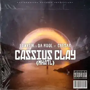 Cassius Clay (MHATL) [feat. Caesar]