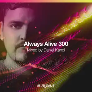 Always Alive Recordings 300