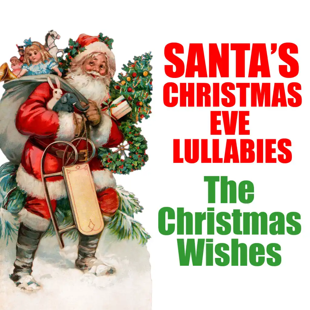 Santa's Christmas Eve Lullabies