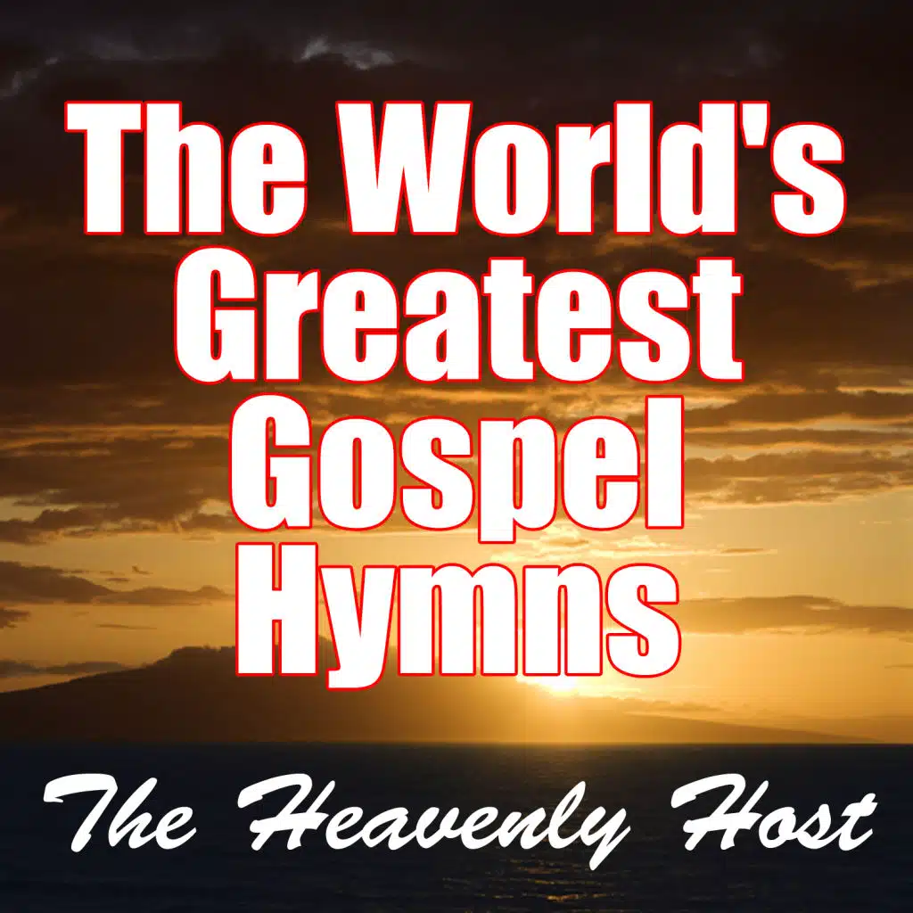 The World's Greatest Gospel Hymns