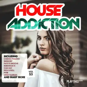 House Addiction, Vol. 53