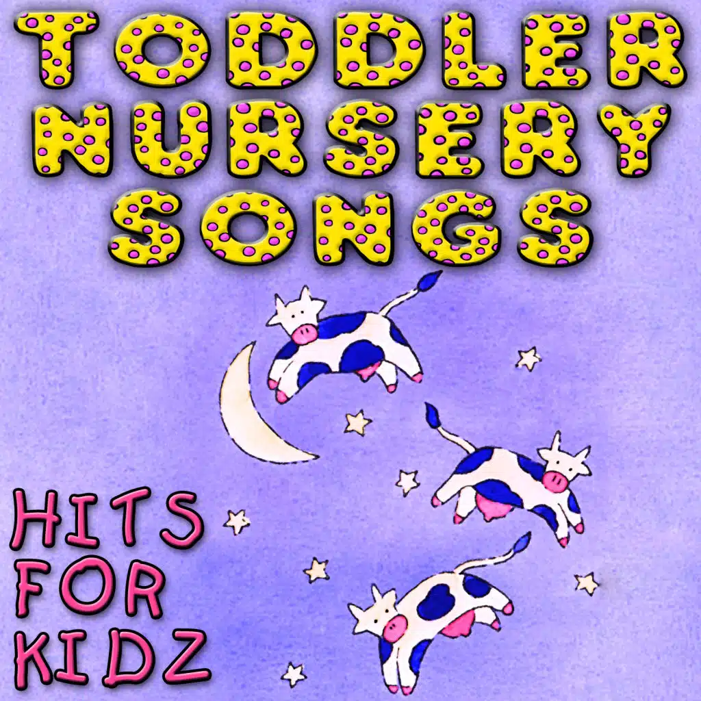 Toddler Nursery Songs - The Best Children’s Sing-Alongs